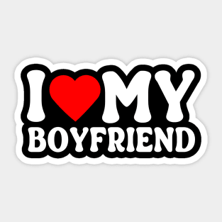 I Love My Boyfriend Sticker